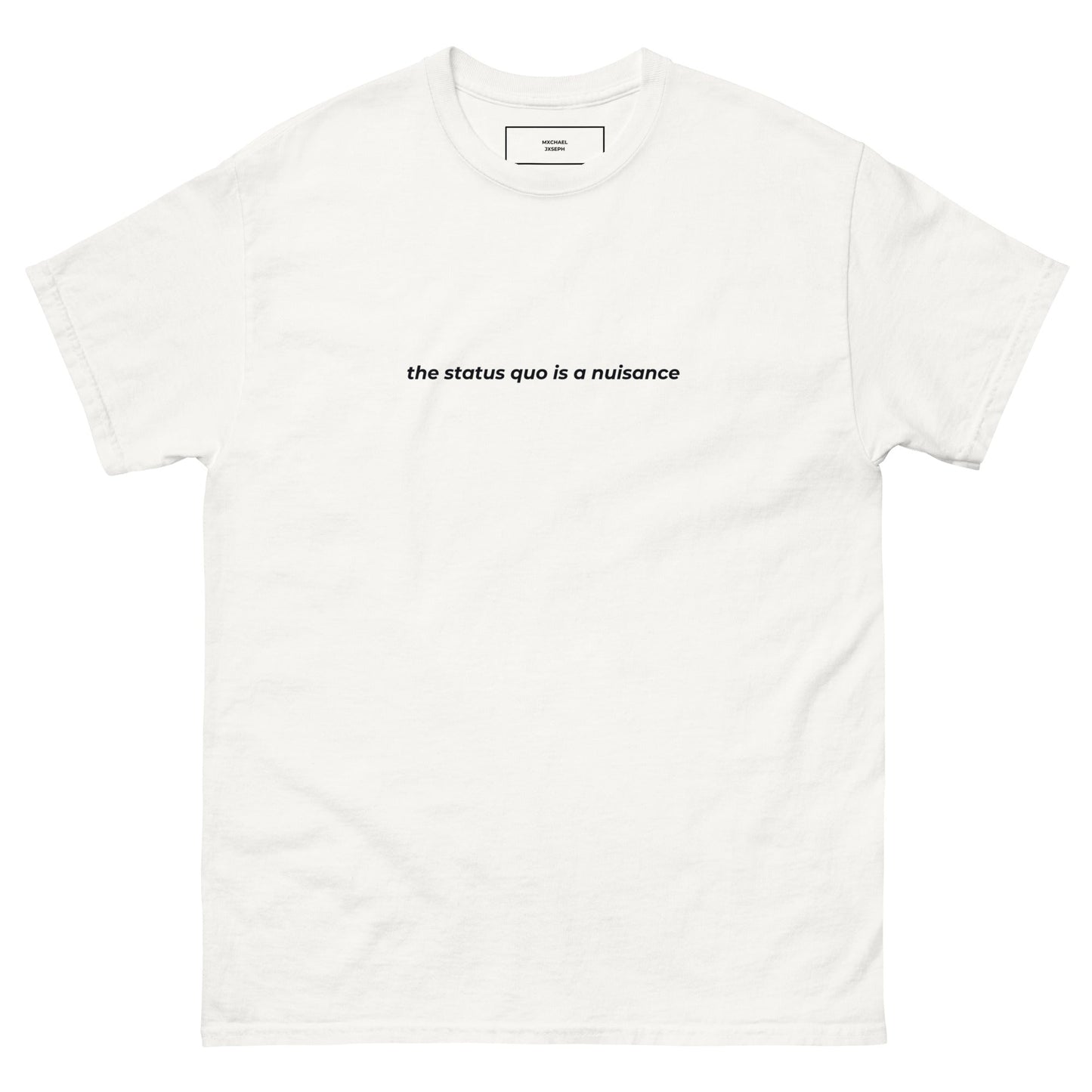 Status Quo Unisex T-Shirt - Mxchael Jxseph
